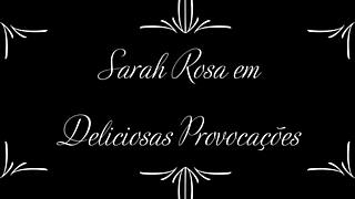 sarah rosa provokes with big tits and ass