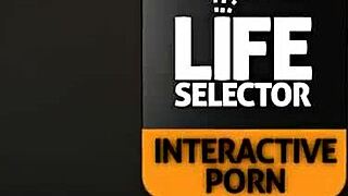 Interactive porn scene at lifeselector