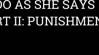 Oh wow, do as she says in punishment part 2 with strapon domination 😈