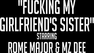 mz dani fucks her sis boyfriend rome major pawg alert