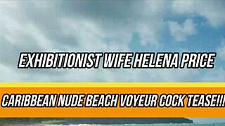 Exhibitionist wife helena price caribbean nude beach voyeur cock tease day 2 part 2 free video